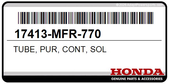 Honda 17413-MFR-770 Tube, Pur, Cont, Sol