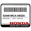 Honda 82440-MCA-A60ZA Cushion, L., *Nh1*, (Black)