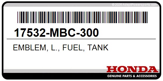 Honda 17532-MBC-300 Emblem, L., Fuel, Tank