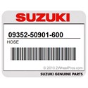 Suzuki 09352-50901-600 Hose