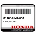 Honda 81160-HM7-000 Plate, Fr., Skid