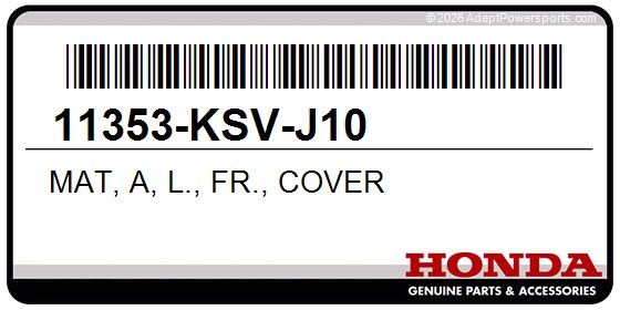 Honda 11353-KSV-J10 Mat, A, L., Fr., Cover