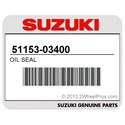 Suzuki 51153-03400 Oil Seal