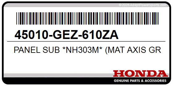 Honda 45010-GEZ-610ZA Panel Sub *Nh303m* (Mat Axis Gray Metallic)