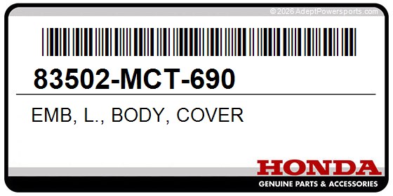 Honda 83502-MCT-690 Emb, L., Body, Cover