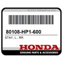 Honda 80108-HP1-600 Stay, L., Rr.
