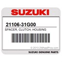 Suzuki 21106-31G00 Spacer, Clutch, Housing