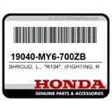 Honda 19040-MY6-700ZB Shroud, L., *R134*, (Fighting, Red)