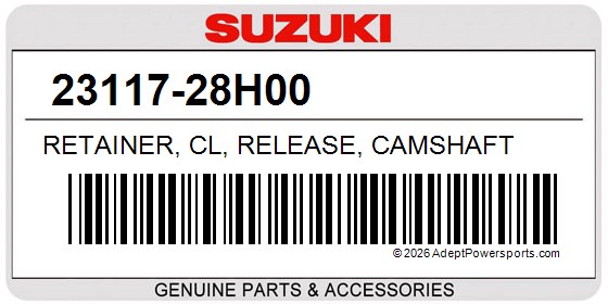 Suzuki 23117-28H00 Retainer, Cl, Release, Camshaft