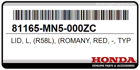 Honda 81165-MN5-000ZC Lid, L, (R58l), (Romany, Red, -, Type3)