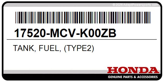 Honda 17520-MCV-K00ZB Tank, Fuel, (Type2)