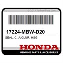 Honda 17224-MBW-D20 Seal, C, A/Clnr, Hsg