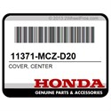 Honda 11371-MCZ-D20 Cover, Center