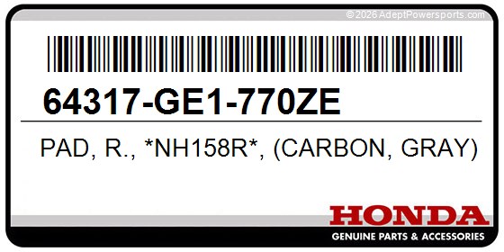 Honda 64317-GE1-770ZE Pad, R., *Nh158r*, (Carbon, Gray)
