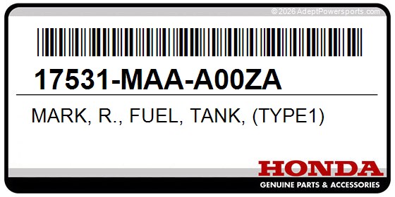 Honda 17531-MAA-A00ZA Mark, R., Fuel, Tank, (Type1)