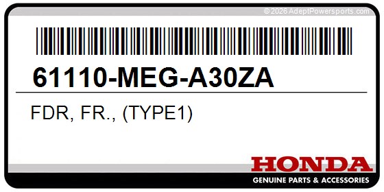 Honda 61110-MEG-A30ZA Fdr, Fr., (Type1)
