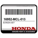 Honda 16952-MCL-013 Screen Set
