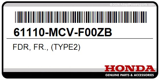 Honda 61110-MCV-F00ZB Fdr, Fr., (Type2)