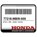 Honda 77216-MBW-000 Stay, Rr., Side, Cowl