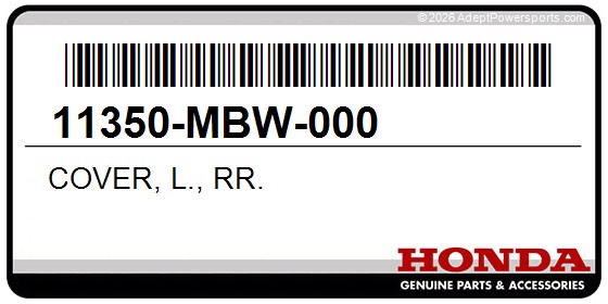 Honda 11350-MBW-000 Cover, L., Rr.