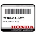 Honda 22102-GAH-720 Face, Drive, (62T)