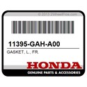 Honda 11395-GAH-A00 Gasket, L., Fr.