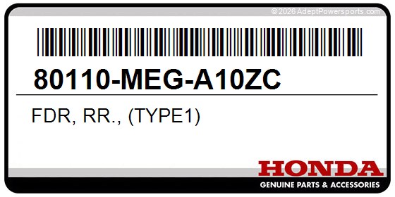 Honda 80110-MEG-A10ZC Fdr, Rr., (Type1)