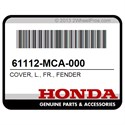 Honda 61112-MCA-000 Cover, L., Fr., Fender
