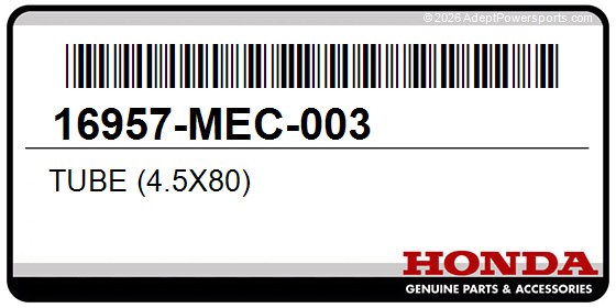 Honda 16957-MEC-003 Tube (4.5X80)