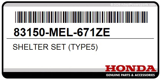 Honda 83150-MEL-671ZE Shelter Set (Type5)