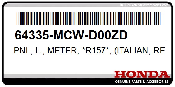 Honda 64335-MCW-D00ZD Pnl, L., Meter, *R157*, (Italian, Red)