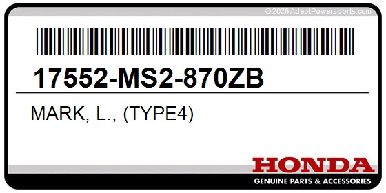 Honda 17552-MS2-870ZB Mark, L., (Type4)