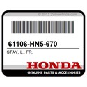 Honda 61106-HN5-670 Stay, L., Fr.