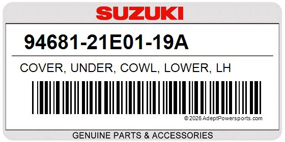 Suzuki 94681-21E01-19A Cover, Under, Cowl, Lower, Lh