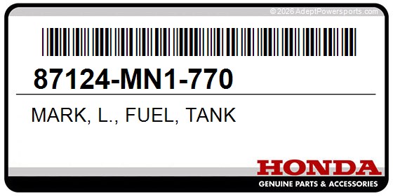 Honda 87124-MN1-770 Mark, L., Fuel, Tank