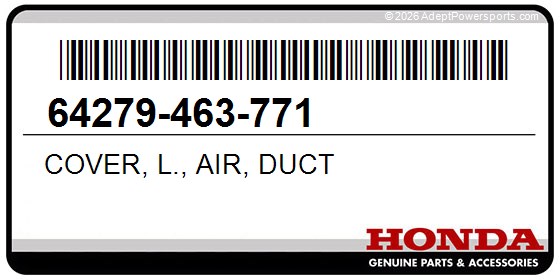 Honda 64279-463-771 Cover, L., Air, Duct