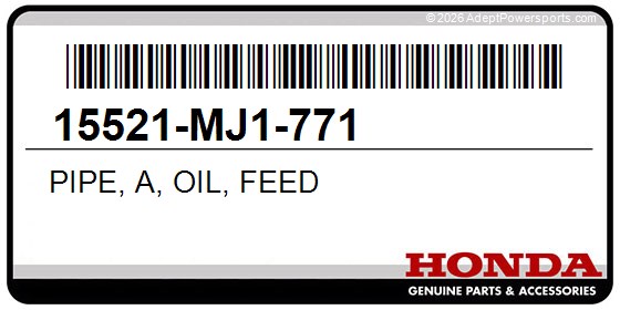 Honda 15521-MJ1-771 Pipe, A, Oil, Feed