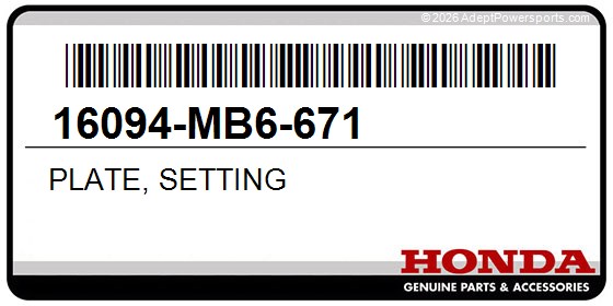 Honda 16094-MB6-671 Plate, Setting
