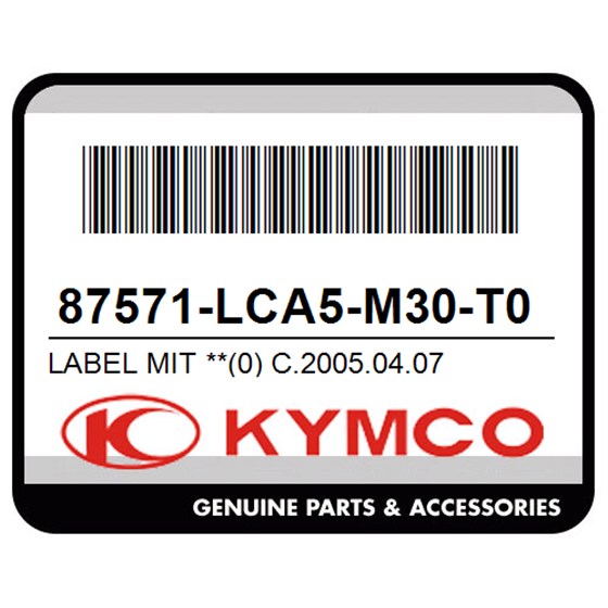 Kymco 87571-LCA5-M30-T01 Label Mit **(0) C.2005.04.07