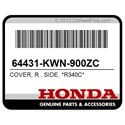 Honda 64431-KWN-900ZC Cover, R., Side, *R340c*