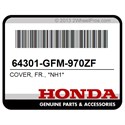 Honda 64301-GFM-970ZF Cover, Fr., *Nh1*