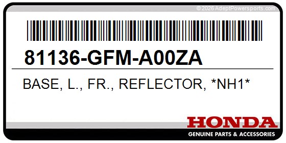 Honda 81136-GFM-A00ZA Base, L., Fr., Reflector, *Nh1*