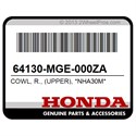 Honda 64130-MGE-000ZA Cowl, R., (Upper), *Nha30m*