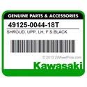 Kawasaki 49125-0044-18T Shroud, Upp, Lh, F.S.Black