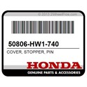 Honda 50806-HW1-740 Cover, Stopper, Pin