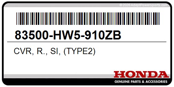 Honda 83500-HW5-910ZB Cvr, R., Si, (Type2)