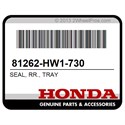 Honda 81262-HW1-730 Seal, Rr., Tray