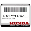 Honda 77371-HW3-670ZA Cover, Rr., *Nh1*
