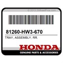 Honda 81260-HW3-670 Tray, Assembly, Rr.