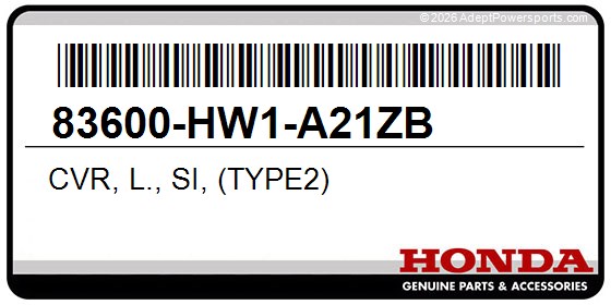Honda 83600-HW1-A21ZB Cvr, L., Si, (Type2)